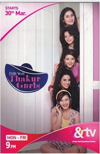 Сериал. Девушки Тхакур из Дели (2015)